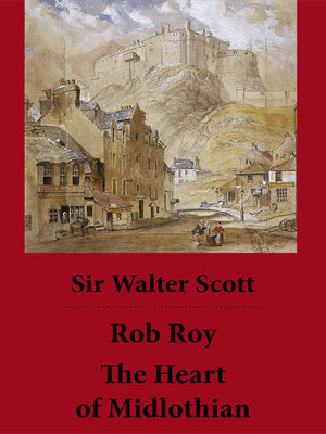 cover image of Rob Roy + the Heart of Midlothian